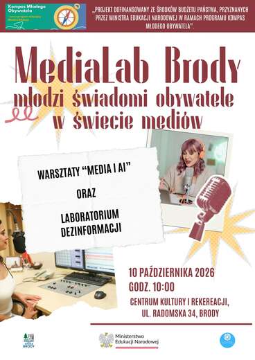 Projekt &bdquo;MediaLab Brody - młodzi świadomi obywatele w świecie medi&oacute;w&rdquo;