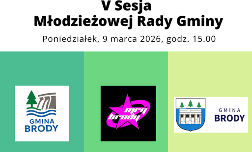 V sesja Młodzieżowej Rady Gminy w Brodach już w poniedziałek