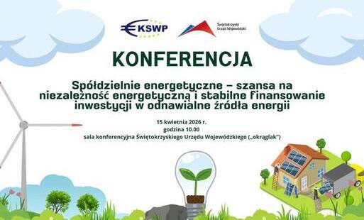 Konferencja „Spółdzielnie energetyczne – szansa na niezależność energetyczną i stabilne finansowanie inwestycji”