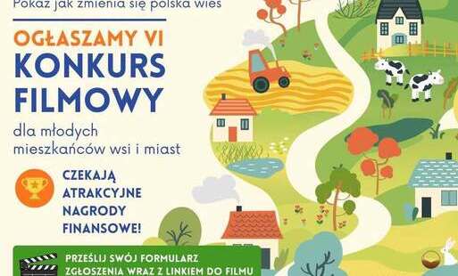 Weź udział w konkursie filmowym „Świat się kręci wokół wsi”