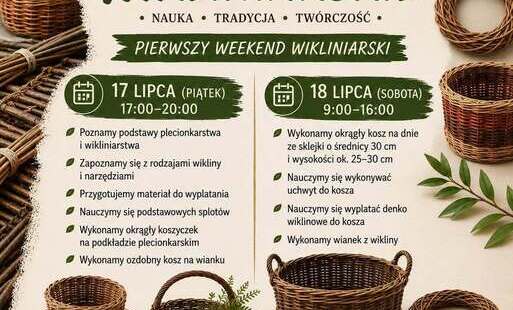 Zdjęcie do Wikliniarskie warsztaty w Izbie Tradycji i Dziedzictwa Kulturowego w Brodach