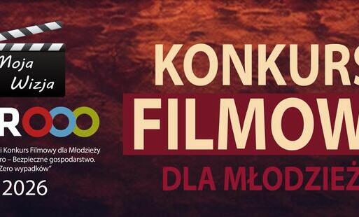 Zdjęcie do Filmowy konkurs dla młodzieży &bdquo;Moja Wizja Zero&rdquo;. Plac&oacute;wka terenowa KRUS Starachowice zaprasza