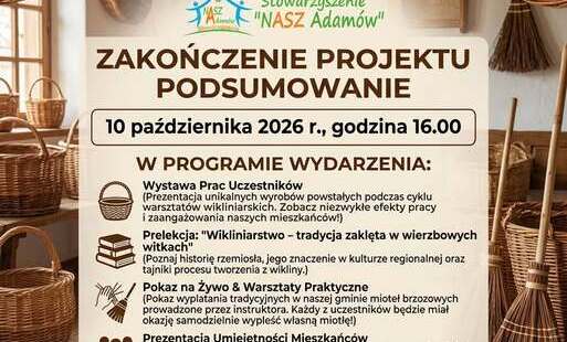 Zdjęcie do Podsumowanie projektu &bdquo;Wiklina łączy pokolenia &ndash; tradycja w rękach mieszkańc&oacute;w Gminy Brody&rdquo;