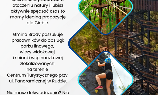 Jest praca na terenie Centrum Turystycznego w Rudzie
