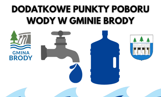 Zdjęcie do Dodatkowe punkty poboru wody dla mieszkańc&oacute;w Gminy Brody