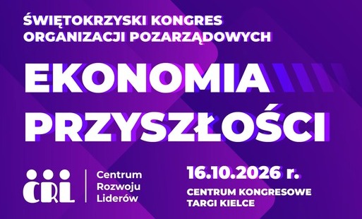 Zdjęcie do Świętokrzyski Kongres Organizacji Pozarządowych &ndash; Ekonomia Przyszłości 2026